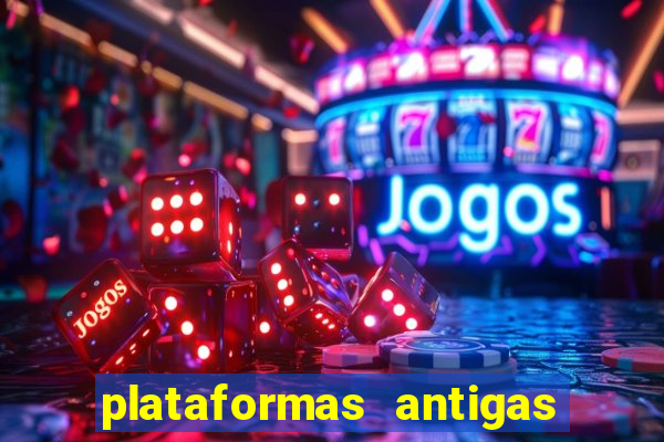 plataformas antigas slots 2023